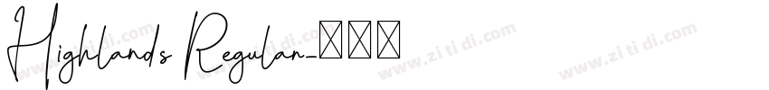 Highlands Regular字体转换